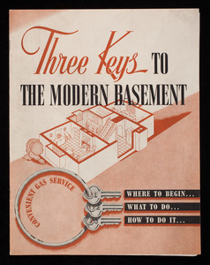 Three keys to the modern basement, The Bryant Heater Co., Cleveland, Ohio
