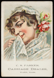 Trade card for C.S. Parker, carriage dealer, West Main Street, Ware, Mass., undated