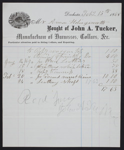 Billhead for John A. Tucker, manufacturer of harnesses, collars, &c., Dorchester, Mass., dated February 15, 1868