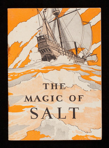 Magic of salt, 4th edition, Worcester Salt Company, 71-73 Murray street, New York, New York