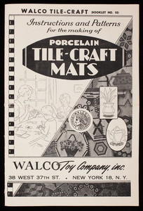 Instructions and patterns for the making of porcelain tile-craft mats, Walco Toy Company, Inc., 38 West 37th Street, New York, New York