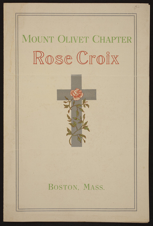 Meeting notice for the Mount Olivet Chapter, Rose Croix, Masonic Temple, Boston, Mass., April 18, 1919