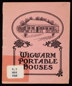 Wigwarm portable houses, manufactured by E.F. Hodgson, Dover, Mass.