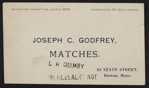 Trade card for Joseph C. Godfrey, matches, 53 State Street, Boston, Mass., undated