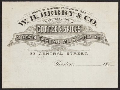 Letterhead for W.H. Berry & Co., coffee & spices, 33 Central Street, Boston, Mass., ca. 1870