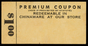 Premium coupon for chinaware, location unknown, undated