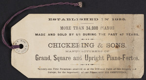 Label for Chickering & Sons, manufactuers of grand, square and upright piano-fortes, Tremont and Washington Streets, Boston, Mass., undated