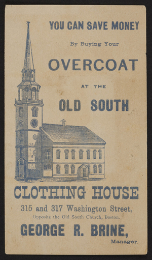 Trade card for the Old South Clothing House, 315 and 317 Washington Street, Boston, Mass., undated