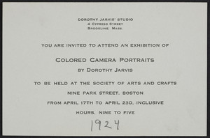 Invitation to an exhibition of colored camera portraits, by Dorothy Jarvis, The Society of Arts and Crafts, 9 Park Street, Boston, Massachusetts, April 17 to April 23, 1924