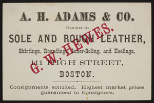 Trade card for A.H. Adams & Co., dealers in sole and rough leather, 111 High Street, Boston, Mass., undated