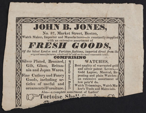 Advertisement for John B. Jones, watch maker, importer and manufacturer, No. 37 Market Street, Boston, Mass., undated