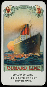 Trade card for the Cunard Line, Cunard Building, 126 State Street, Boston, Mass., 1919