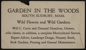 Trade card for the Garden in the Woods, wild flowers and wild gardens, South Sudbury, Mass., 1920-1940