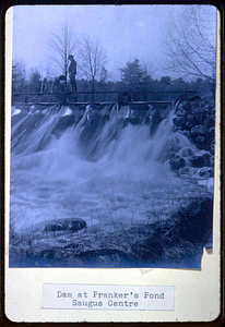 The dam on Pranker Pond, Central Street, Saugus