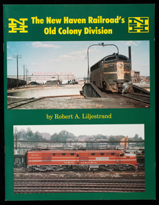"The New Haven Railroad's Old Colony Division"