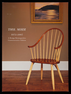 Thos. Moser 1972-2007, a design retrospective commemorative edition, vol. vii, no. 168, Thos. Moser Cabinetmakers, 72 Wright's Landing, P.O. Box 1237, Auburn, Maine