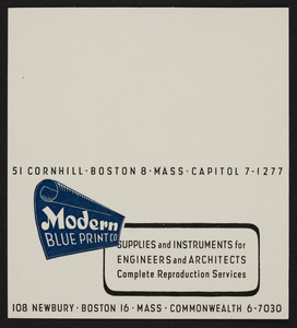 Trade card for Modern Blue Print Co., architectural supplies, 51 Cornhill and 108 Newbury, Boston, Mass., undated