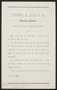 Announcement for Thomas H. Dyer & Co., provision dealers, Joyce's Block, Harvard Square, Brookline, Mass., May 15, 1882