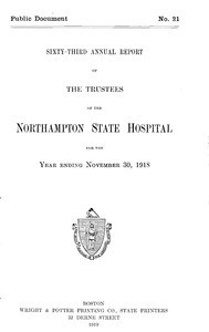 Sixty-third Annual Report of the Trustees of the Northampton State Hospital, for the year ending November 30, 1918. Public Document no. 21