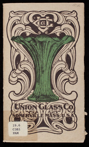 Catalog of vases, manufactured by the Union Glass Co., Somerville, Mass.