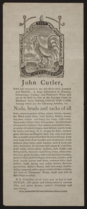 Advertisement for John Cutler, braziery, ironmongry, cutlary and pewterer's ware, Golden Cock, Marlboro Street, Boston, Mass., undated