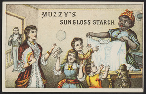 Trade card for Muzzy's Sun Gloss Starch, Elkhart Starch Co., Elkhart, Indiana, undated