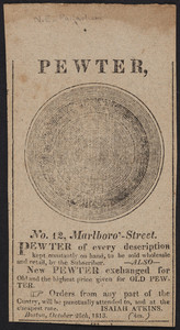 Advertisement for pewter, Isaiah Atkins, No. 12 Marlboro Street, Boston, Mass., October 25, 1813