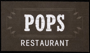 Business card for Pops Restaurant, 540 Tremont Street, Boston, Mass., undated