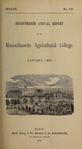 Seventeenth annual report of the Massachusetts Agricultural College