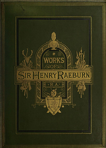 Portraits by Sir Henry Raeburn Photographed by Thomas Annan with Biographical Sketches
