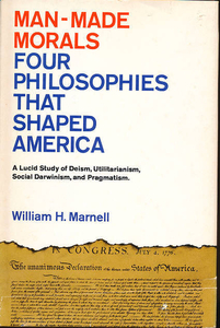 Inscribed Man-made Morals from the author, my beloved Professor Dr. William Marnell