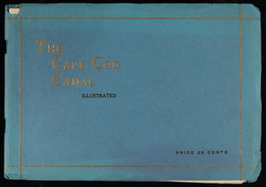 "The Cape Cod Canal: Illustrated" (3 copies)