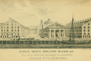 Nails, Iron, Hollow ware &c., Nos. 1 and 2 South Market St., Boston, James Fullerton