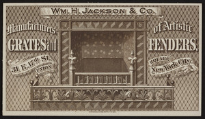 Trade card for Wm. H. Jackson & Co., grates and fenders, 31 E. 17th Street, Union Square, New York, undated