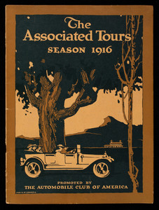 Associated tours season of 1916, promoted by the Automobile Club of America in co-operation with the hotels, Automobile Club of America, 54th Street, west of Broadway, New York, New York