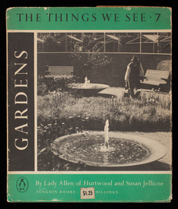 Gardens, by Lady Allen of Hurtwood and Susan Jellicoe, Harmondsworth, Penguin Books