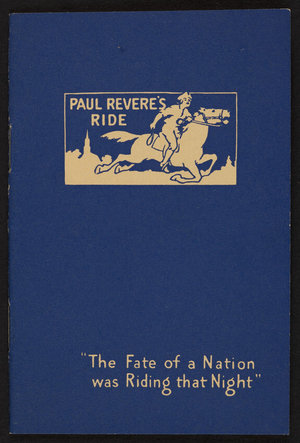 Paul Revere's ride the fate of a nation was riding that night, The Paul Revere Trust Company, Boston, Mass., 1915