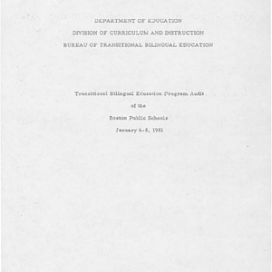 Transitional bilingual education program audit of the Boston Public Schools, January 6-8 1981