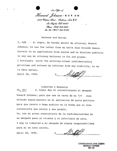 Signed release and waiver from Gil E. Lopez to his lawyer Howard Johnson authorizing permission for Johnson to use a letter from Lopez's uncle Juan Orlando Ramos-Arevalo in Lopez's application for asylum, 28 January 1990