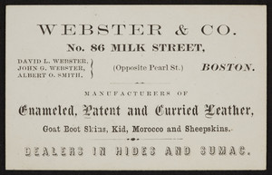 Trade card for Webster & Co., enameled, patent and curried leather, No. 86 Milk Street, Boston, Mass., undated