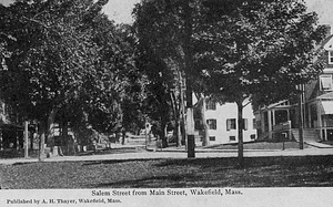 Salem Street from Main Street, Wakefield, Mass.