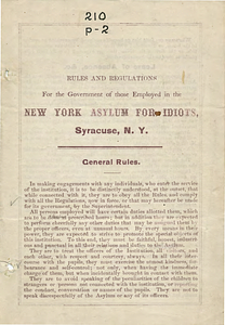 Rules and regulations for the government of those employed in the New York Asylum for Idiots, Syracuse, N.Y.