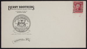 Envelope for Berry Brothers Inc., varnishes, enamels, lacquers, stains, 21 Power House Street, Boston, Mass., undated