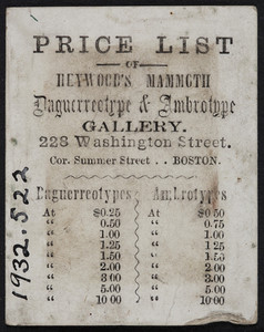Price list for Heywood's Mammoth Daguerreotype & Ambrotype Gallery, 223 Washington Street, corner Summer Street, Boston, Mass., undated