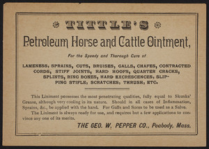 Trade card for Tittle's Petroleum Horse and Cattle Ointment, Geo. W. Pepper Co., Peabody, Mass., undated
