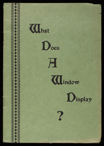 What does a window display? sales manual, The Photocraft News Company, New Haven, Connecticut, 1930s