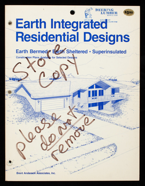 Earth integrated residential designs, earth bermed, earth sheltered, superinsulated, Brent Anderson Associates, Inc., pubished by National Plan Service, 435 West Fullerton Avenue, Elmhurst, Illinois
