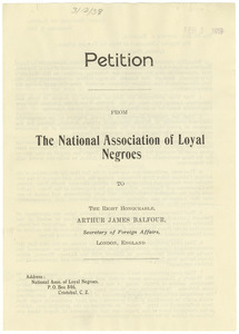 Petition from the National Association of Loyal Negroes to the right honourable Arthur James Balfour