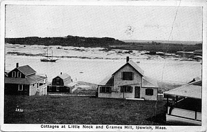 Cottages at Little Neck and Crane's Hill, Ipswich, Mass.