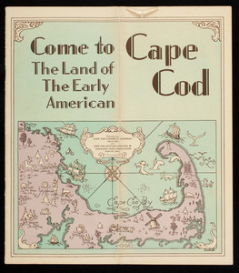 "Come to Cape Cod - The Land of the Early American"